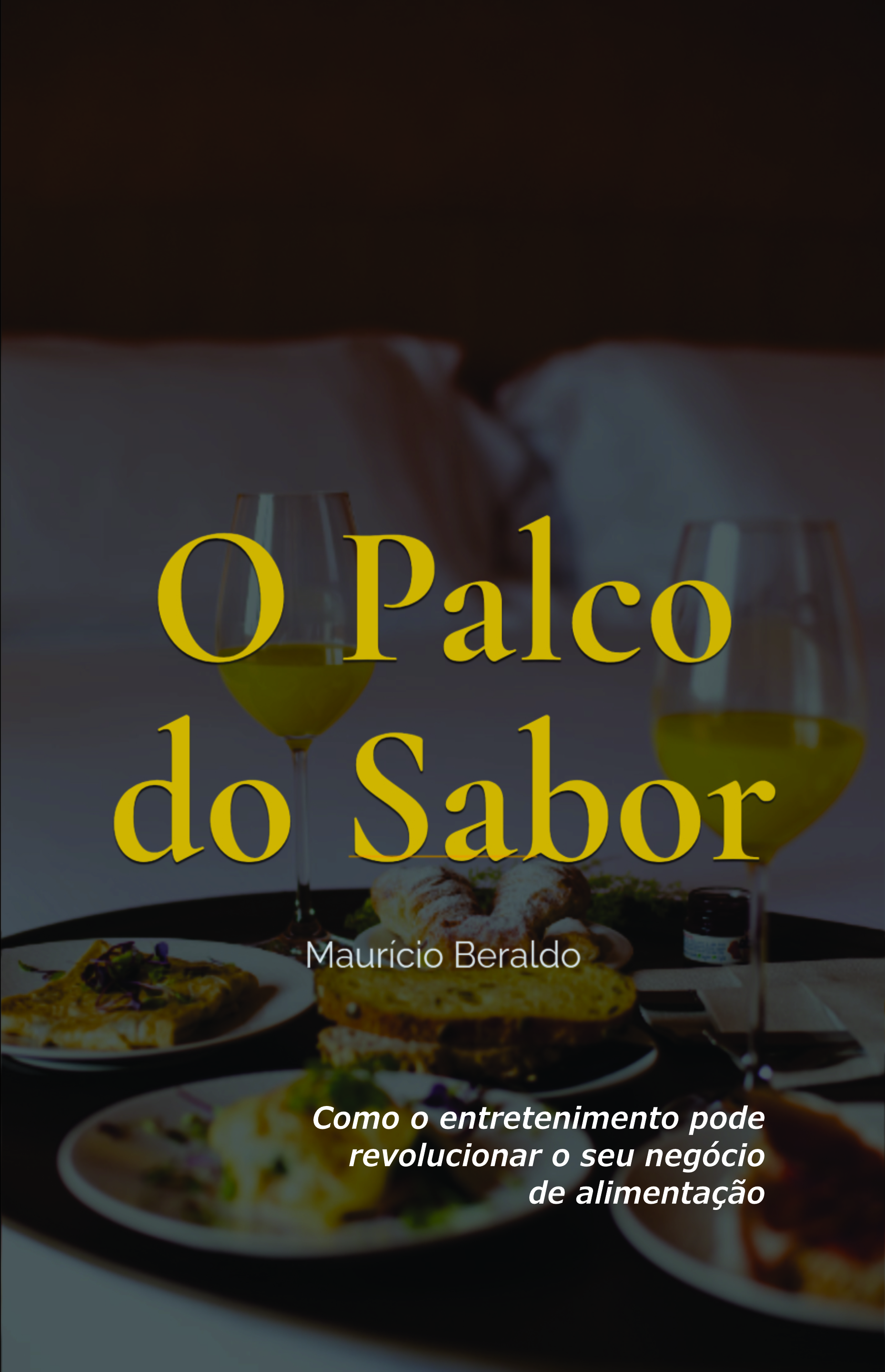 Capa do livro O Palco do Sabor